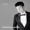 Hyungmin Hwang - Debüt - Single